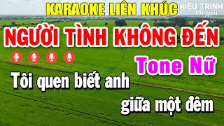 Karaoke Liên Khúc Người Tình Không Đến Tone Nữ  Nhạc Sống Karaoke Tuyển Chọn Hay Nhất [upl. by Enidualc]