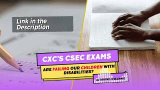 CXCs CSEC Exams Are Setting Up Kids with Disabilities for Failure and It Needs to STOP [upl. by Humbert105]