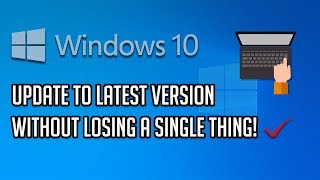 How to Update Windows 10 Latest Version Without Losing Single Thing  2024 [upl. by Llireva611]