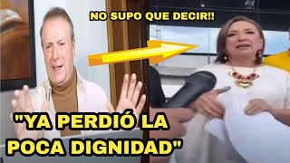 SE ACABÓ L0C0 GILBERTO LÓZANO LE DA 4RRASTR4DA A XOCHITL GALVEZ Y LE DICE QUE YA PERDIÓ LA DIGNIDAD [upl. by Frayda]