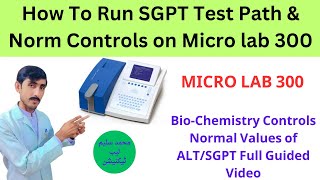 How To Run SGPT Test Controls on Microlab300 in Urdu  ALT Test Path amp Norm Controls Values [upl. by Kimmel]