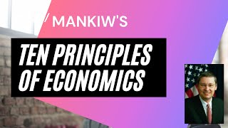 Mankiws Ten Principles of Economics [upl. by Manara]