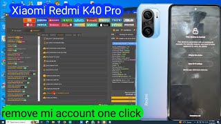 Xiaomi Redmi K40 Promi account remove one click with unlock tool [upl. by Adnwahs]