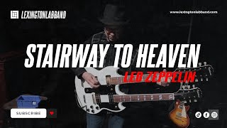 Stairway to Heaven Led Zeppelin  Lexington Lab Band [upl. by Handler]