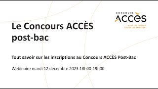 Webinar PostBac  Tout savoir sur les inscriptions au Concours ACCÈS PostBac [upl. by Tammi]