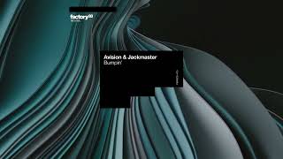 Avision amp Jackmaster  Bumpin [upl. by Mosley]