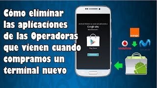 Cómo desinstalar y eliminar las aplicaciones de las operadoras en nuestro smartphone [upl. by Engedi]