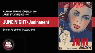 JUNE NIGHT Juninatten Gunnar Johansson amp Jules Sylvain 1940 [upl. by Nnaylrebmik234]