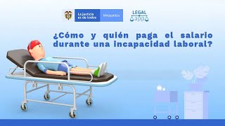 ¿Cómo y quién paga el salario durante una incapacidad laboral [upl. by Rodavlas443]