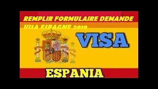 Remplir formulaire demande visa Espagne 2019 [upl. by Olihs930]