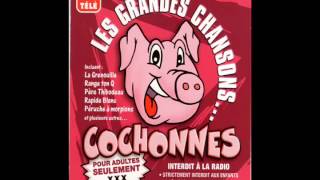 Les Grandes Chansons Cochonnes  Le Bordel [upl. by Travis]