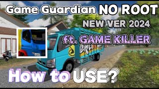 Game Guardian ft Game Killer NO ROOT  Mod Tool  How to use  Tutorial  ES Truck Simulator ID [upl. by Mcquade]