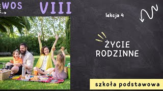 WOS 8 Lekcja 4  Życie rodzinne [upl. by Clareta318]