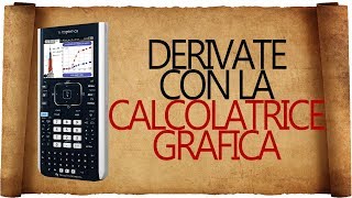 Derivate con la Calcolatrice Grafica [upl. by Tranquada941]