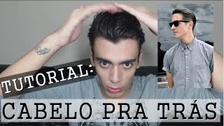 Cabelo penteado para trás MASCULINO  Tutorial [upl. by Atsejam]