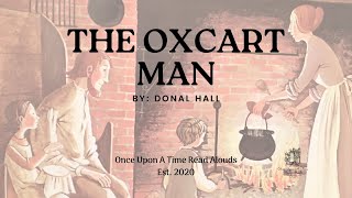 Once Upon a Time Readalouds Ox Cart Man by Donald Hall [upl. by Aikemehs]