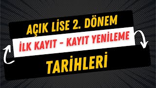 Adım Adım 2 Dönem Açık Lise Kayıt Yenileme ve Yeni Kayıt Tarihleri [upl. by Matusow]