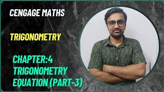 Cengage mathsChapter 4Trigonometry Equation part3 [upl. by Ellimahs]