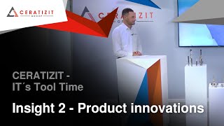 CERATIZIT  Its Tool Time  Insight 2 Product Innovations [upl. by Navinod272]