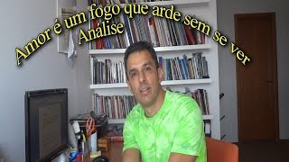 Amor é um Fogo que Arde sem se Ver [upl. by Areek]