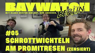 Schrottwichteln am PromiTresen  Folge 05  Baywatch Berlin – Der Podcast [upl. by Baumann]