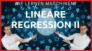 Lineare Regression II  Wie lernen Maschinen  KI für alle [upl. by Haidabo]