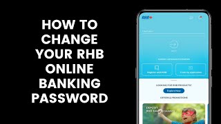 How to Change Your RHB Online Banking Password on the RHB Mobile Banking app l Reset Password [upl. by Lavinia]