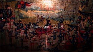 Agincourt Carol  Medieval English Song [upl. by Annodas]