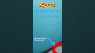 🥰😍🤩 happy song OIL SONG 🤩 👍🏻👍🏻👍🏻👍🏻👍🏻👍🏻👍🏻👍🏻👍🏻👍🏻 [upl. by Salem]