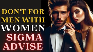 9 Things Smart Men Should Not Do With Women  Sigma Advise [upl. by Hairam281]