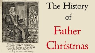 The History of Father Christmas in English Folklore [upl. by Hamimej]