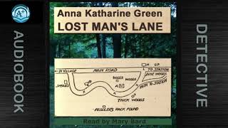 Mr Gryce  Miss Amelia Butterworth  Lost Mans Lane  Anna Katharine Green  Read by Mary Bard [upl. by Dex]