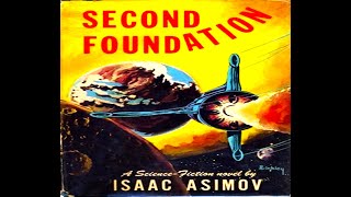 Second Foundation  Part 1 [upl. by Adnoryt]