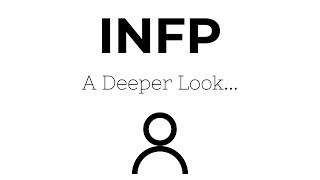 INFP  A Deeper Look [upl. by Ramedlaw235]