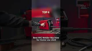 TOP 4 Best MIG Welder Machine for Home Use 2024 [upl. by Ecidnac911]