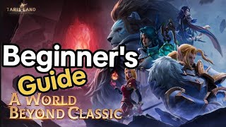 Tarisland FULL BEGINNERS GUIDE  All You Need Before Global Launch [upl. by Ardnalak]