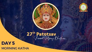 27th Patotsav  Day 5  Morning Katha [upl. by Nic]