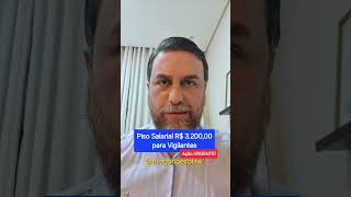 Piso Salarial dos Vigilantes  R 320000 [upl. by Okomot]