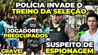 SELEÇÃO SOFRE ESPIONAGEM EM TREINO E POLÍCIA PRENDE RESPONSÁVEIS  DRONE SOBREVOA O TREINAMENTO [upl. by Zeculon999]