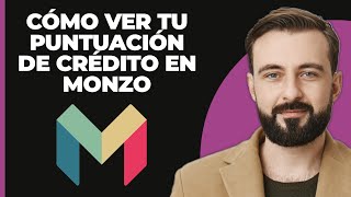 Cómo Verificar tu Puntuación Crediticia en Monzo 2024 [upl. by Frager]