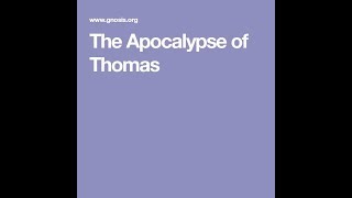 Rapture Timeline From The Apocalypse Of Thomas [upl. by Hartzel]