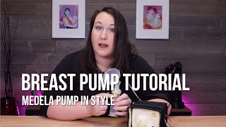 How to Use the Medela Pump In Style Breastpump  Breastpump Tutorial from The Breastfeeding Den [upl. by Eikcuhc]