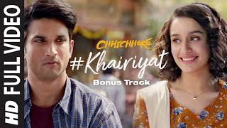 Full Song KHAIRIYAT BONUSTRACK CHHICHHORE Sushant Shraddha Pritam Amitabh B ArijitSingh [upl. by Adnak]