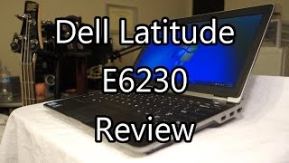 Dell Latitude E6230 Review  Thejes Notebook Reviews [upl. by Hairem]