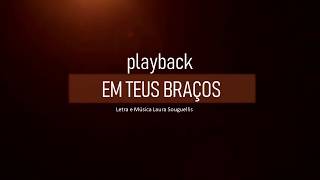 Em teus braços  playback com letra [upl. by Trebor]