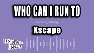 Xscape  Who Can I Run To Karaoke Version [upl. by Nadya]