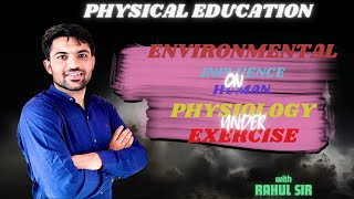 Environmental influence on human physiology under exercise by Rahul sir  Types of heat loss  PE [upl. by Yetac32]