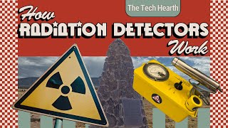 Radiation Detectors and How They Work [upl. by Raynard]