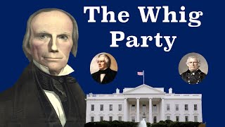 A Brief History of the Whig Party [upl. by Acinoryt]