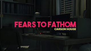 ФИНАЛ Fears to Fathom  Carson House3 [upl. by Zerdna]